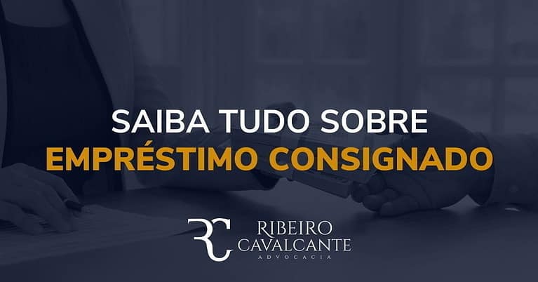 Saiba tudo sobre empréstimo consignado